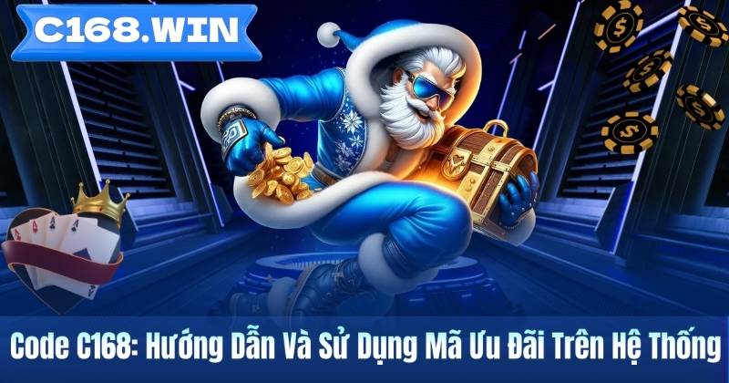 Code C168: Hướng Dẫn Và Sử Dụng Mã Ưu Đãi Trên Hệ Thống